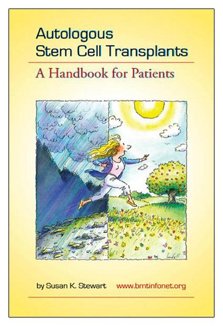 Autologous Stem Cell Transplants: A Handbook for Patients